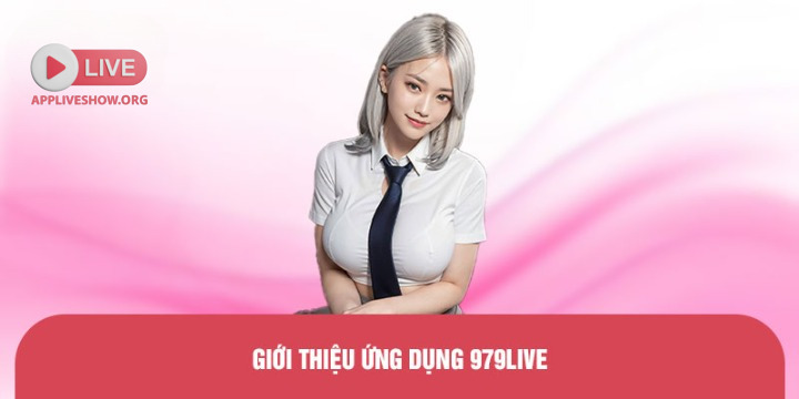 Giới thiệu ứng dụng 979Live