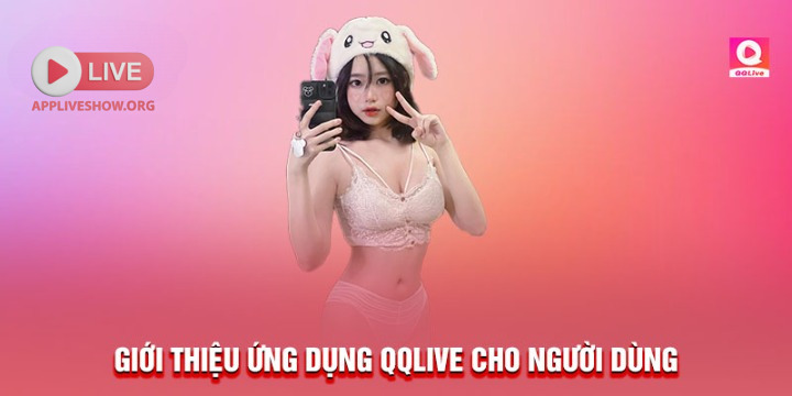 Giới thiệu ứng dụng QQlive cho người dùng