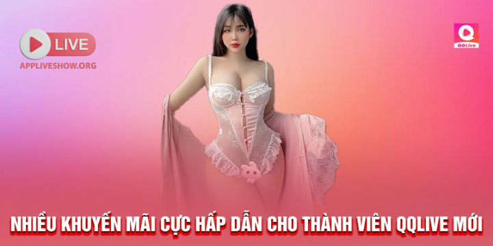Nhiều khuyến mãi cực hấp dẫn cho thành viên QQlive mới